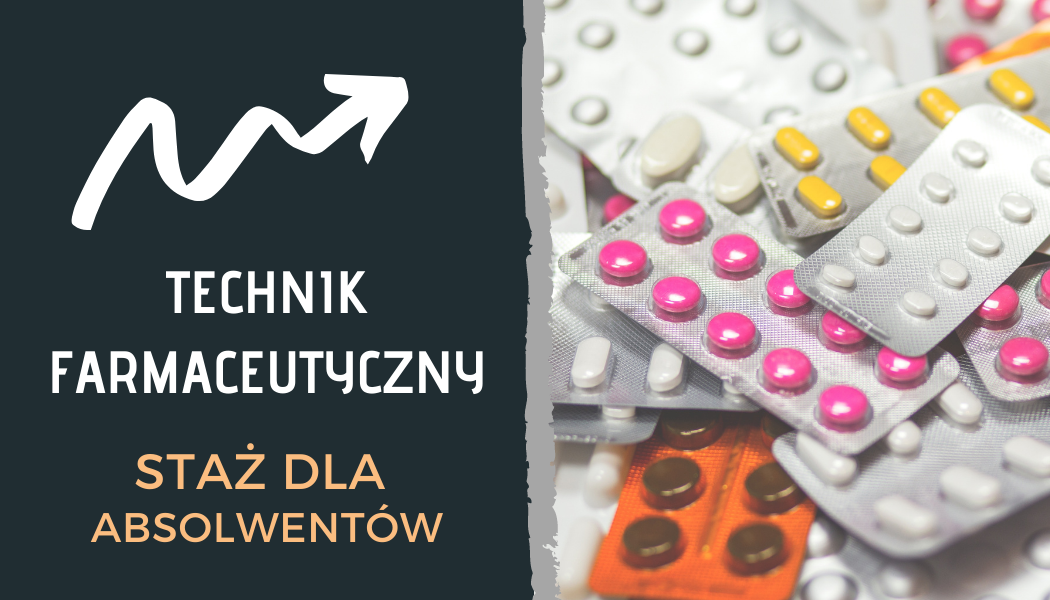 Grafika obrazująca ofertę stażu dla technika farmaceutycznego. Na obrazie znajdują się rozsypane tabletki i napis staż dla absolwentów